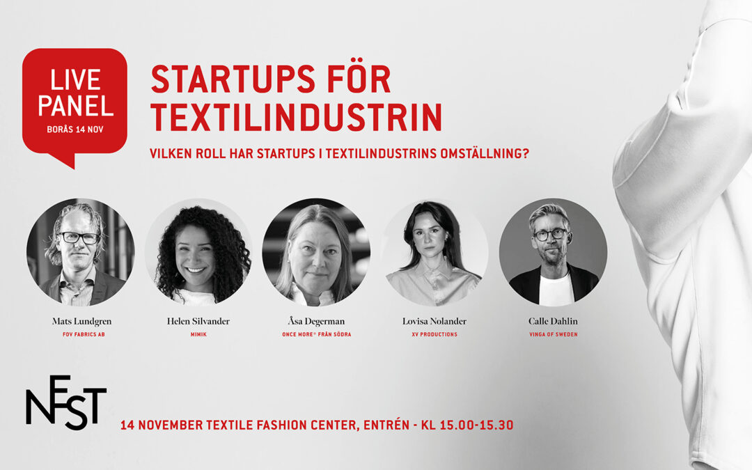 NEST-panel Startups – en nyckel för att snabba på textilindustrins omställning, men hur?